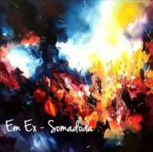 Em Ex - Somadoda